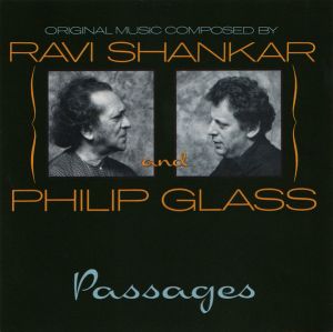 Ravi Shankar / Philip Glass - Passages