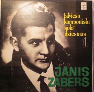 Jānis Zābers - Latviešu Komponistu Solo Dziesmās 1. (1975)