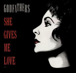 The Godfathers - She Gives Me Love (1989)