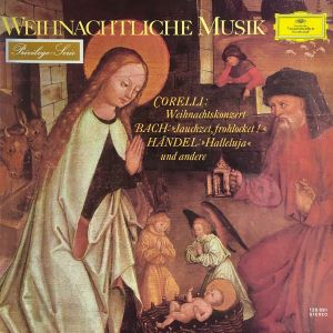 Handel / Corelli / Bach - Weihnachtliche Musik