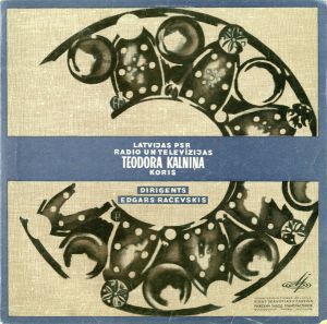 Latvijas PSR Radio Un Televīzijas Teodora Kalniņa Koris - Latvijas PSR Radio Un Televīzijas Teodora Kalniņa Koris (1969)