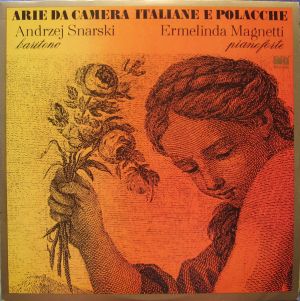 Andrzej Snarski / Ermelinda Magnetti - Arie De Camera Italiane E Polacche (1980)