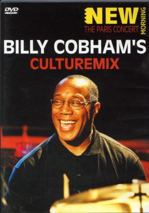 Billy Cobham's Culturemix - New Morning The Paris Concert (2005)