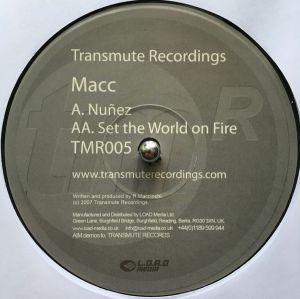 Macc - Nuñez / Set The World On Fire (2007)