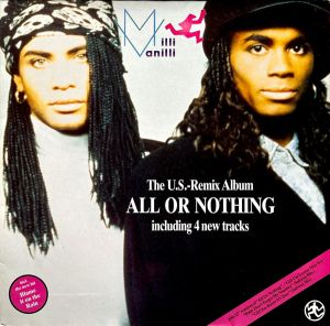 Milli Vanilli - All Or Nothing - The U.S. Remix Album (1989)