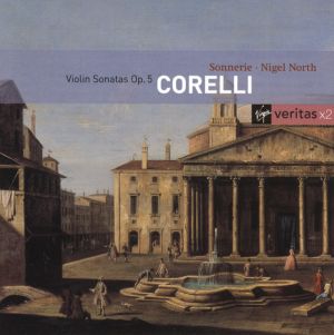 Corelli / Sonnerie / Nigel North - Violin Sonatas Op.5